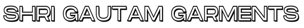 SHRI GAUTAM GARMENTS